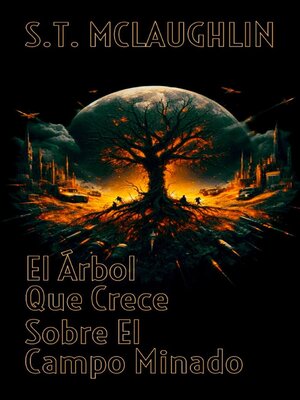 cover image of El árbol que crece sobre el campo minado